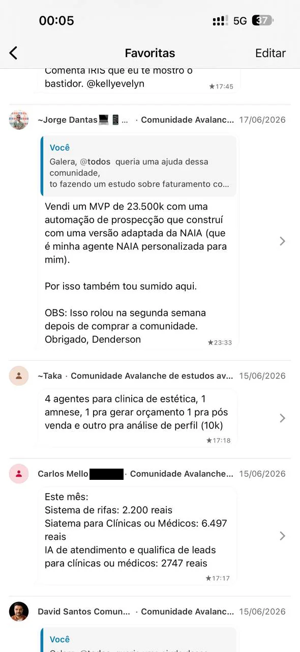Print do WhatsApp: Jorge Dantas conta que vendeu um MVP de 23.500 com uma automação de prospecção construída na versão dele da Naia, na segunda semana depois de entrar na comunidade. Abaixo, Taka e Carlos Mello listam sistemas vendidos no mês.