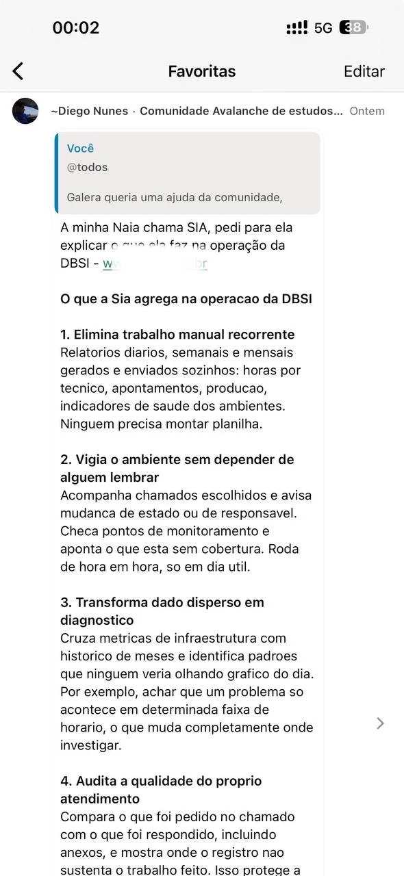 Print do WhatsApp: Diego Nunes pede que a Naia dele, a SIA, explique o que faz na operação da DBSI, e ela lista eliminar trabalho manual recorrente, vigiar o ambiente, transformar dado disperso em diagnóstico e auditar a qualidade do próprio atendimento.